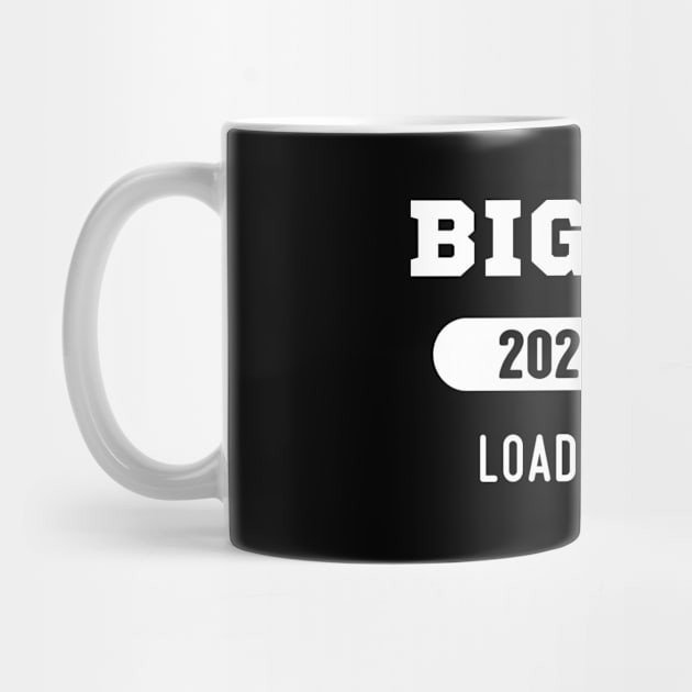 Big Bro 2022 Loading Bar For New Brother by Arts-lf